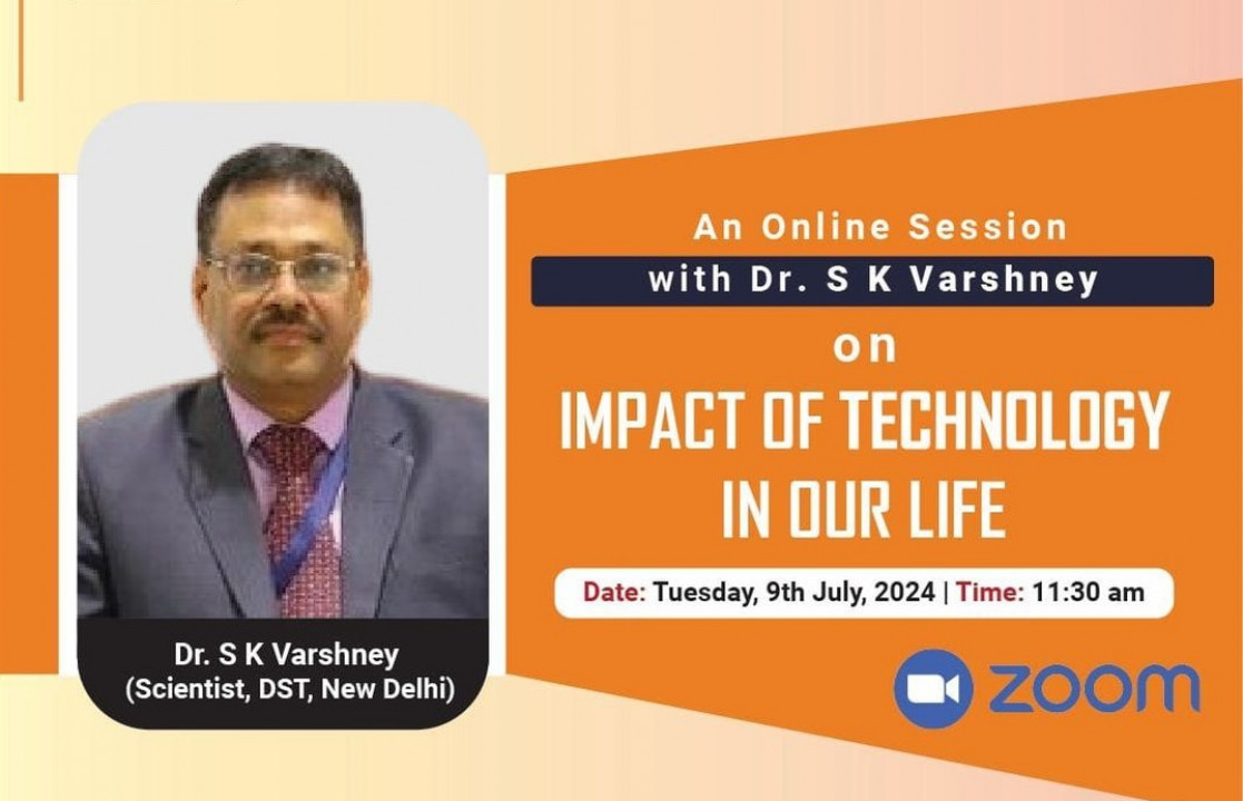 Online session with Dr. S K Varshney on the Impact of Technology in Our Life